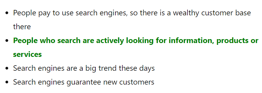 People who search are actively looking for information, products or services